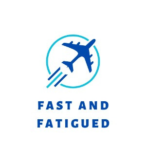 Fast and Fatigued